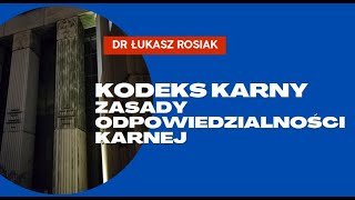 Kodeks karny  Zasady odpowiedzialności karnej kodeks karny [upl. by Callahan138]