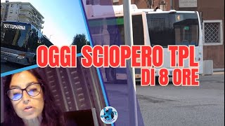 SCIOPERO DEL TRASPORTO PUBBLICO LOCALE DI 8 ORE PER OGGI 9 SETTEMBRE [upl. by Giffer399]