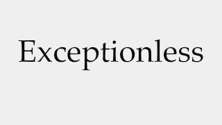 How to Pronounce Exceptionless [upl. by Annuhsal]