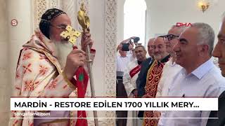 MARDİN  Restore edilen 1700 yıllık Meryem Ana Kilisesi kutsama ayiniyle yeniden ibadete açıldı [upl. by Zelig]