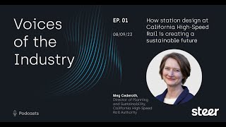 1 How station design at California HighSpeed Rail is creating a sustainable future with Meg Cedero [upl. by Narah]