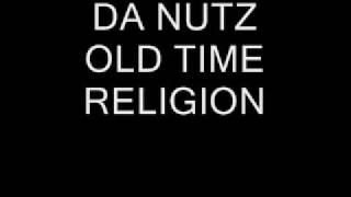 DA NUTZ  OLD TIME RELIGION  UK GARAGE [upl. by Donahue]