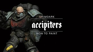 How To Paint Grimdark Accipiters Space Marine [upl. by Irolav]