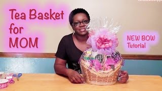 Mothers Day Tea Basket Tutorial  GiftBasketAppeal [upl. by Atikehs226]