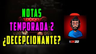 NBA 2K22  Notas Temporada 2  ¿Ha sido decepcionante [upl. by Orlene]