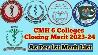 CMH 6 Colleges Closing Merit 202324  1st Merit List uploaded closing merit [upl. by Osbourn]