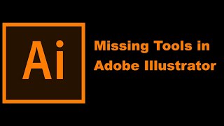 Missing Tools in Adobe Illustrator 2021 why [upl. by Normac]