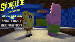 SpongeBob Movie Sponge On The Run clip Lets go save Gary Minecraft Recreation [upl. by Hedy965]