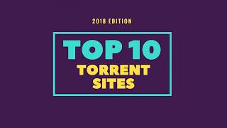 Top 10 Best Torrent Websites 2018 For Downloading Movies GamesAnime Software  Mazhar337 [upl. by Eniruam506]