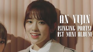 SINGING PARTS An Yujin안유진 IZONE 아이즈원  1st Mini Album COLORIZ [upl. by Uolyram]