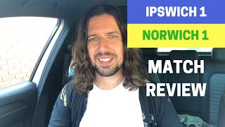 Ipswich 11 Norwich  Match Review [upl. by Guillema]