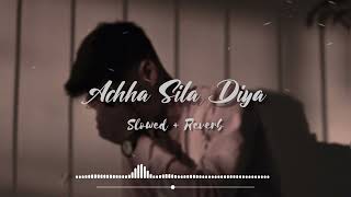 Achha Sila Diya  Slowed  Reverb Jaani amp B Prak  ft Noora Fatehi  Rajkumar Rao  Music Spirit [upl. by Cuhp769]