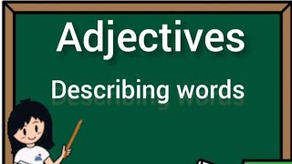 Std 2nd Adjectives Describing Words English Grammar with many interesting examples [upl. by Occer]