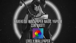 Bilgisayarda Hareketli Wallpaper Nasıl Yapılır I Lively Wallpaper [upl. by Eyaj]