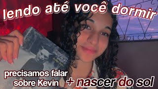 asmr  lendo até você dormir com nascer do sol 😴 – precisamos falar sobre kevin [upl. by Yorled]