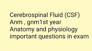 Cerebrospinal fluid Anm  Gnm 1st year Anatomy and physiology नर्सिग एक ईश्वर सेवा मी आरोग्यदूत [upl. by Anestassia]