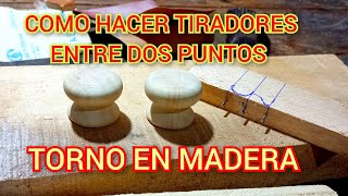 COMO HACER TIRADORES PARA MUEBLES ENTRE DOS PUNTOS [upl. by Yruama]