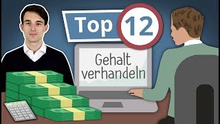 Gehaltsverhandlung 12 Tipps für mehr Gehalt  Gehaltserhöhung fordern Welche Argumente benutzen [upl. by Nessah]