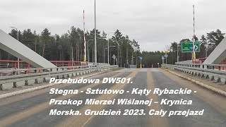 Przebudowa DW501 Stegna  Przekop Mierzei Wiślanej – Krynica Morska Grudzień 2023 Cały przejazd [upl. by Cavil231]