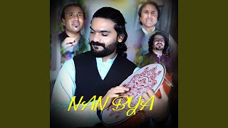 Nan Bya feat Sartaj Alam Sajjad Khan [upl. by Eahsan512]