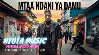 Nyota Music  Mtaa Ndani Ya Damu Official Audio Music  Bongo Music Nyimbo Mpya 2024 [upl. by Zenda]