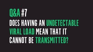 Does Having An Undetectable Viral Load Mean That HIV Absolutely Cannot Be Transmitted  Ending HIV [upl. by Anived]