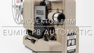 Projektor 8mm Eumig P8 AUTOMATIC z bonusem [upl. by Bixby629]