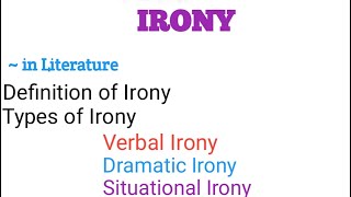 What is ironyTypes of ironyVerbal IronyDramatic IronySituational IronyExplained UrduHindi [upl. by Nyvrem]