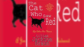 The Cat Who Saw Red by Lilian Jackson Braun The Cat Who 4  Cozy Mysteries Audiobook [upl. by Nosliw]