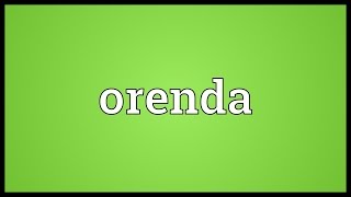 Orenda Meaning [upl. by Adachi]