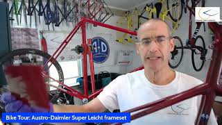 Bike Tour AustroDaimler Super Leicht steel frameset [upl. by Bartholomeus]