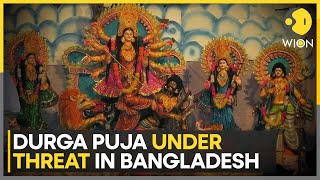 Bangladesh Radical Group Wants Ban On Durga Puja Festivities  WION [upl. by Arekahs112]