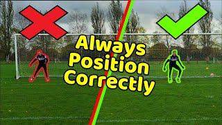 How To Position Correctly As A Goalkeeper  Goalkeeper Tips and Tutorials  Positioning Tutorial [upl. by Nonie]