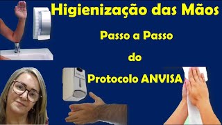 HIGIENIZAÇÃO DAS MÃOS  Passo a Passo do Protocolo ANVISA [upl. by Thalia]