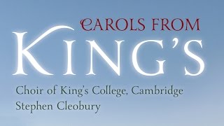 Carols From King’s – The Choir of King’s College Cambridge Full Album [upl. by Eeliram]