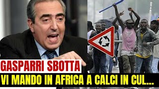 GASPARRI SBOTTA CONTRO IMMIGRATO IN DIRETTA VI MANDO IN AFRICA A CLCI IN CUL0 [upl. by Resa726]