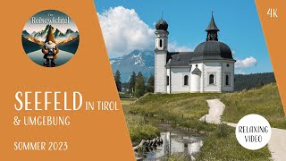 Seefeld in Tirol  Sommer 2023  Relaxing Video 4K [upl. by Therine]