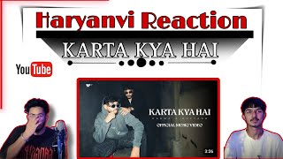 Reaction quotKarta Kya Haiquot By Raftaar × Karma  Haryanvi Reaction Video [upl. by Oswal]