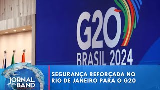 Segurança reforçada no Rio de Janeiro para o G20  Jornal da Band [upl. by Neelra]