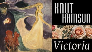 Victoria by Knut Hamsun [upl. by Jehial]