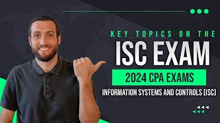 Master The 2024 ISC Discipline Exam Complete Topic Breakdown  Maxwell CPA Review [upl. by Nessie]