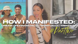 HOW I MANIFESTED MY DREAM LIFE FINANCIALLY ROMANTICALLY SPIRITUALLY MENTALLY PART 2 girltalk [upl. by Smart688]