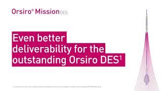 BIOTRONIK’s Orsiro® Mission DES – Even better deliverability for the outstanding Orsiro® DES [upl. by Llemrej]