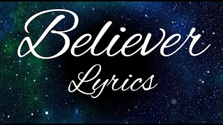 Imagine Dragon Believer Lyrics Video [upl. by Anora481]