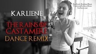 Karliene  The Rains of Castamere Dance Remix [upl. by Anglo]