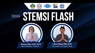 STEMSI FLASH  I Gusti Made Pilih SPd  Waka Kurikulum SMK Negeri 3 Bangli [upl. by Esadnac916]