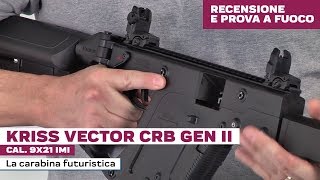 Kriss Vector Crb Gen II cal 9x21 Imi  Recensione completa e prova a fuoco  Armi Magazine [upl. by Vincenty371]