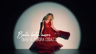 💖 Omar amp Aurora Codazzi  Balla balla amore Official video  wwwnovalisit [upl. by Rafaelle]