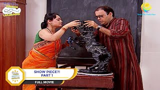 Show Piece  FULL MOVIE  PART 1  Taarak Mehta Ka Ooltah Chashmah  Ep 700 to 703 [upl. by Jacobson200]