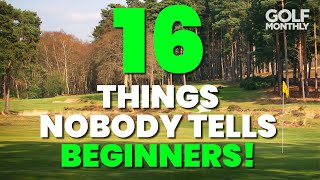 16 THINGS NOBODY TELLS BEGINNER GOLFERS [upl. by Ottie]